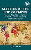 Cover: Settlers at the End of Empire - Manchester University Press