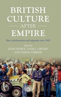 Cover: British Culture After Empire - Manchester University Press