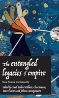 Cover: The Entangled Legacies of Empire - Manchester University Press