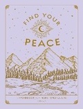 Cover: Find Your Peace: Volume 4 - Wellfleet Press