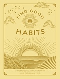 Cover: Find Good Habits: Volume 3 - Wellfleet Press