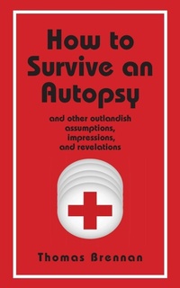 Enlarge image Cover: How To Survive An Autopsy - Regent Press