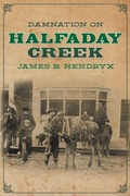 Cover: Damnation on Halfaday Creek - Popular Publications