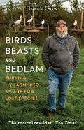 Cover: Birds, Beasts and Bedlam - Chelsea Green Publishing Co