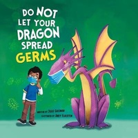 Enlarge image Cover: Do Not Let Your Dragon Spread Germs - Dreamscape Media