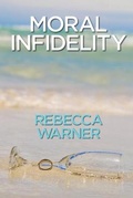 Cover: Moral Infidelity - BLACK ROSE WRITING