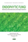 Cover: Endophytic Fungi: Biodiversity, Antimicrobial Activity and Ecological Implications - Nova Science Publishers Inc