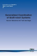 Cover: Generalized Coordination of Multi-robot Systems - now publishers Inc