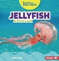 Cover: Jellyfish - Lerner Publishing Group