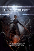 Cover: Runes of the Prime (The Rune Fire Cycle, #2) - Lance VanGundy
