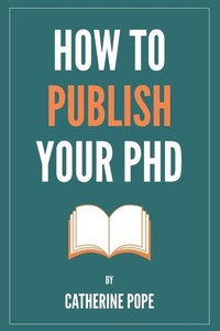 Enlarge image Cover: How to Publish Your PhD - Catherine Pope