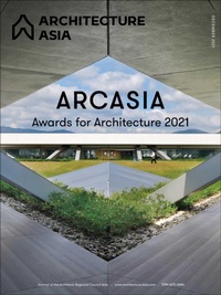 Enlarge image Cover: Architecture Asia: ARCASIA Awards for Architecture 2021 - Images Publishing Group Pty Ltd