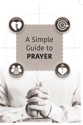 Cover: A Simple Guide to Prayer - John Ritchie Ltd
