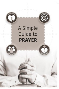 Enlarge image Cover: A Simple Guide to Prayer - John Ritchie Ltd