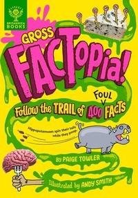 Enlarge image Cover: Gross Factopia! - Britannica Books