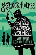 Cover: The Casebook of Sherlock Holmes - Alma Classics