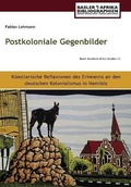 Cover: Postkoloniale Gegenbilder - Basler Afrika Bibliographien