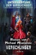 Cover: Verschlinger (Unterwerfung der Wirklichkeit Buch 8) - Magic Dome Books