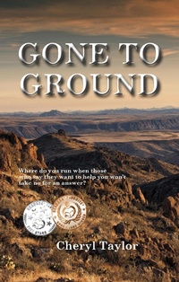 Enlarge image Cover: Gone to Ground - Cheryl F Taylor