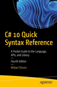 Enlarge image Cover: C# 10 Quick Syntax Reference - APress