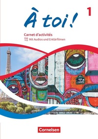 Abbildung von: À toi ! - Ausgabe 2022 - Band 1 - Cornelsen Verlag