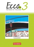 Cover: Ecco - Italienisch f&uuml;r Gymnasien - Italienisch als 3. Fremdsprache - Ecco Pi&ugrave; - Ausgabe 2020 - Band 3 - Cornelsen Verlag