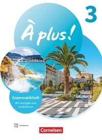 Abbildung von: À plus ! Neubearbeitung - Französisch als 1. und 2. Fremdsprache - Ausgabe 2020 - Band 3 - Cornelsen Verlag