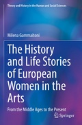 Cover: The History and Life Stories of European Women in the Arts - Springer