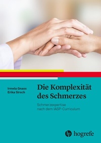 Abbildung von: Die Komplexität des Schmerzes - Hogrefe