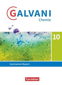 Abbildung von: Galvani - Chemie für Gymnasien - Ausgabe B - Für naturwissenschaftlich-technologische Gymnasien in Bayern - Neubearbeitung - 10. Jahrgangsstufe - Cornelsen Verlag