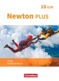Cover: Newton plus - Realschule Bayern - 10. Jahrgangsstufe - Wahlpflichtf&auml;chergruppe II-III - Cornelsen Verlag