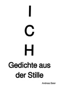 Cover: ICH - Gedichte aus der Stille - epubli