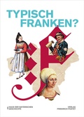 Cover: Typisch Franken? - Pustet, F