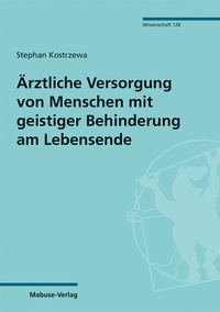 Abbildung von: Ärztliche Versorgung von Menschen mit geistiger Behinderung am Lebensende - Mabuse