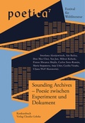 Cover: Sounding Archives - Poesie zwischen Experiment und Dokument - konkursbuch