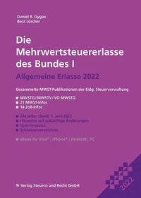 Abbildung von: Die Mehrwertsteuererlasse des Bundes I 2022 - Verlag Steuern und Recht