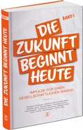 Cover: Die Zukunft beginnt heute - Driediger Verlag