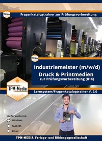 Abbildung von: Industriemeister Druck & Printmedien (Windows) Fragenkatalogtrainer mit über 3620 Lernfragen - TPM-Media Verlags & Bildungsgesellschaft (Zweigniederlassung Deutschland)