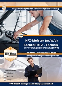Abbildung von: KFZ-Meister Fachteil- KFZ (Windows) Fragenkatalogtrainer mit über 1540 Lernfragen - TPM-Media Verlags & Bildungsgesellschaft (Zweigniederlassung Deutschland)
