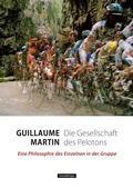 Cover: Die Gesellschaft des Pelotons - Covadonga Verlag