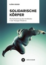 Cover: Solidarische K&ouml;rper - B&uuml;chner-Verlag