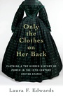 Cover: Only the Clothes on Her Back - OUP eBook
