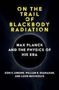 Cover: On the Trail of Blackbody Radiation - MIT Press