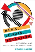 Cover: Music, Leisure, Education - OUP eBook