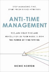 Abbildung von: Anti-Time Management - Da Capo Press Inc