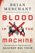 Bild: Blood in the Machine - Little, Brown & Company
