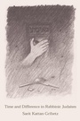 Cover: Time and Difference in Rabbinic Judaism - Princeton University Press
