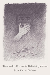 Enlarge image Cover: Time and Difference in Rabbinic Judaism - Princeton University Press
