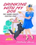 Cover: Drinking with My Dog - Running Press Adult