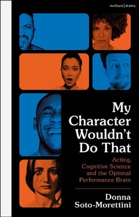Abbildung von: My Character Wouldn't Do That - Methuen Drama